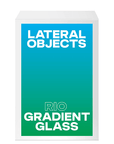 Rio Gradient Glass by Lateral Objects - Haven